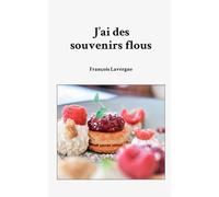 J'ai des souvenirs flous