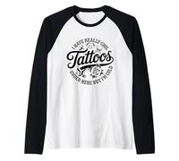 J'Ai des Tatouages Vraiment sympas Ici mais Je suis Vraiment drôle Manche Raglan