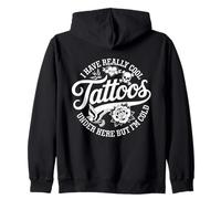 J'Ai des Tatouages Vraiment sympas Ici mais Je suis Vraiment drôle Sweat à Capuche