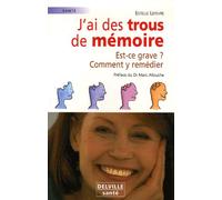 J'ai Des Trous De Mémoire - Est-Ce Grave ? Comment Y Remédier