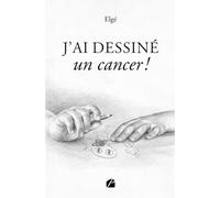 J'ai dessiné un cancer !