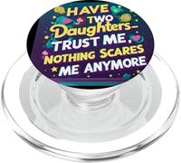 J'Ai Deux Filles Qui me Font Confiance, Rien ne me Fait Plus Peur. PopSockets PopGrip pour MagSafe