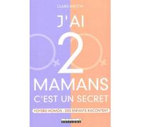 J'ai deux mamans: C'est un secret