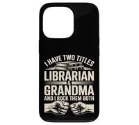 J'Ai Deux titres : bibliothécaire et Grand-mère, et Je Les Aime Tous Les Deux Coque pour iPhone 13 Pro