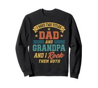 J'ai deux titres Cadeaux rétro pour la fête des pères pour papa et grand-père Sweatshirt