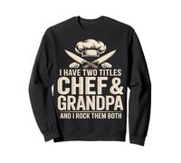 J'Ai Deux titres : Chef et Grandpa Rock Them Booth Sweatshirt