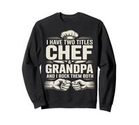 J'Ai Deux titres : Chef et Grandpa Rock Them Booth Sweatshirt