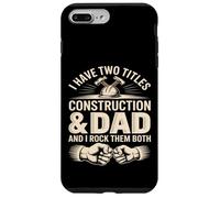J'Ai Deux titres Construction et Dad and I Rock Them Both Coque pour iPhone 7 Plus/8 Plus