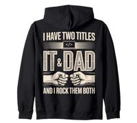 J'Ai Deux titres : IT and Dad and I Rock Them Both Sweat à Capuche