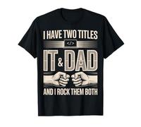 J'Ai Deux titres : IT and Dad and I Rock Them Both T-Shirt