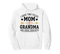 J'Ai Deux titres, Maman, Grand-mère et Moi, Les Deux sont drôles. Sweat à Capuche