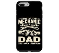 J'Ai Deux titres : mécanicien et Papa, et Je Les Aime Tous Les Deux Coque pour iPhone 7 Plus/8 Plus