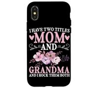 J'Ai Deux titres Mom and Grandma I Rock Them Both Granny Coque pour iPhone X/XS