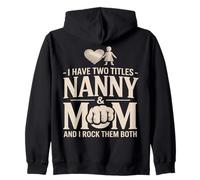 J'Ai Deux titres : Nanny and Mom et I Rock Them Both Sweat à Capuche