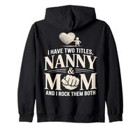 J'Ai Deux titres : Nanny and Mom et I Rock Them Both Sweat à Capuche