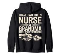 J'Ai Deux titres Nurse and Grandma I Rock Them Sweat à Capuche