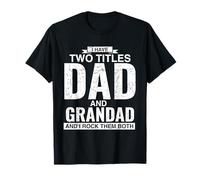 J'ai deux titres Papa et grand-père Fête des Pères T-Shirt
