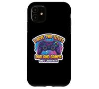 J'Ai Deux titres : Papa et Joueur, Je craque pour Les Deux. Father Gaming Coque pour iPhone 11