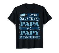 J'Ai Deux titres Papa et Papy et j'aime les 2 Fête des Pères T-Shirt