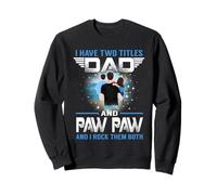 J'Ai Deux titres Papa et Paw Paw Funny Fathers Day Sweatshirt