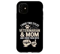 J'Ai Deux titres : Veterinary and Mom Rock, Les Deux Coque pour iPhone 11