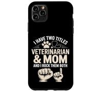 J'Ai Deux titres : Veterinary and Mom Rock, Les Deux Coque pour iPhone 11 Pro Max