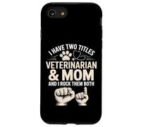 J'Ai Deux titres : Veterinary and Mom Rock, Les Deux Coque pour iPhone SE (2020) / 7/8