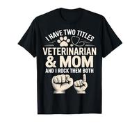 J'Ai Deux titres : Veterinary and Mom Rock, Les Deux T-Shirt