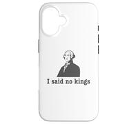 J'Ai Dit « Non aux Rois » Coque pour iPhone 16