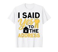 J'Ai Dit Oui à l'adresse New Home Real Estate T-Shirt