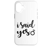 J'Ai Dit Oui, Correspondant à Mes fiançailles, Je Viens de me marier avec Bachelorette Coque pour iPhone 16 Plus
