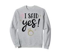 J'ai dit oui, de jolies fiançailles assorties à de jeunes mariés Sweatshirt