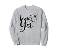 J'ai dit oui : joli mariage assorti aux fiançailles des nouveaux mariés Sweatshirt