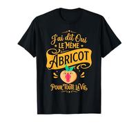 J'Ai Dit Oui Le même Abricot Humour Mariage Futur marié T-Shirt
