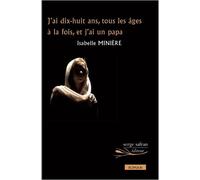 J'ai Dix-Huit Ans, Tous Les Âges À La Fois, Et J'ai Un Papa