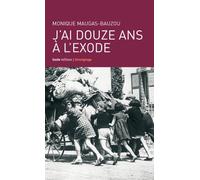 J'ai douze ans à l'exode