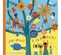 J'ai droit à la poésie ! - Alain Serres - Rue Du Monde Eds - cartonné - Comptine, chant