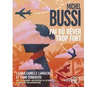 J'ai dû rêver trop fort: Avec une chanson de Gauvain Sers