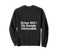 J'Ai dû Sortir. C'était Horrible. Humour Geek Introverti Sweatshirt