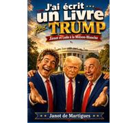 J'ai écrit un livre pour Trump: Janot et Ludo à la Maison-Blanche
