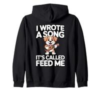 J'Ai écrit Une Chanson Qui s'appelle Feed Me Dog Sweat à Capuche