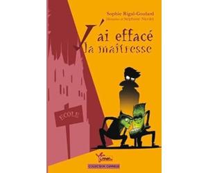 J'ai effacé la maîtresse