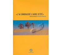 J'ai Embrassé L'aube D'été - Sur Les Pas D'arthur Rimbaud