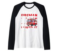 J'Ai embrassé Un Pompier et J'aime ça Manche Raglan
