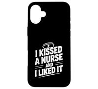 J'Ai embrassé Une infirmière et J'Ai aimé Funny Nurse Lovers Coque pour iPhone 16 Plus