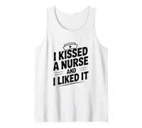 J'Ai embrassé Une infirmière et J'Ai aimé Funny Nurse Lovers Débardeur