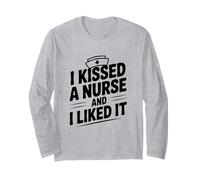 J'Ai embrassé Une infirmière et J'Ai aimé Funny Nurse Lovers Manche Longue