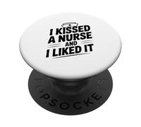 J'Ai embrassé Une infirmière et J'Ai aimé Funny Nurse Lovers PopSockets PopGrip Adhésif
