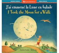 J'ai emmene la Lune en balade / I Took the Moon for a Walk