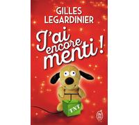 J'ai encore menti ! - Gilles Legardinier - J'ai Lu - Poche - Roman